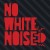 NoWhiteNoise Team